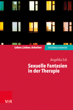 Sexuelle Fantasien in der Therapie Vandenhoeck & Ruprecht