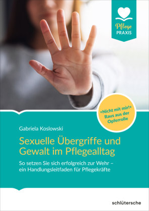 Sexuelle Übergriffe und Gewalt im Pflegealltag Schlütersche