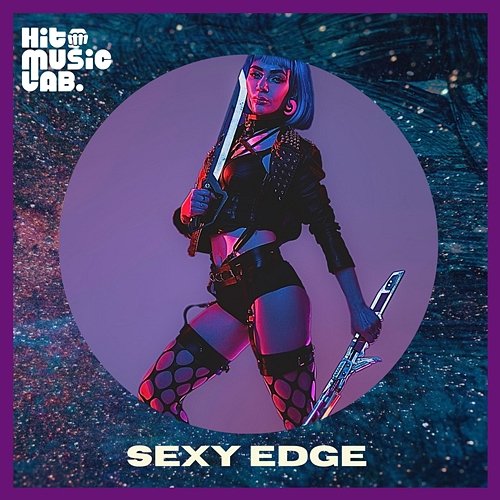 Sexy Edge Hit Music Lab