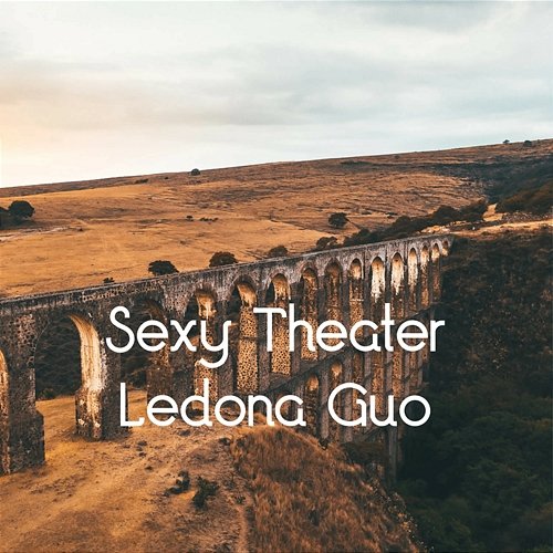 Sexy Theater Ledona Guo