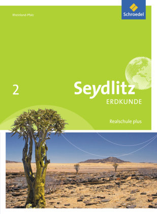 Seydlitz Erdkunde 2. Schülerband. Realschulen plus. Rheinland-Pfalz Schroedel Verlag Gmbh, Schroedel