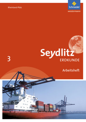 Seydlitz Erdkunde 3. Arbeitsheft. Realschulen plus. Rheinland-Pfalz Schroedel Verlag Gmbh, Schroedel