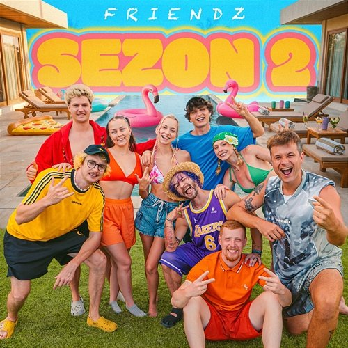 SEZON 2 FRIENDZ