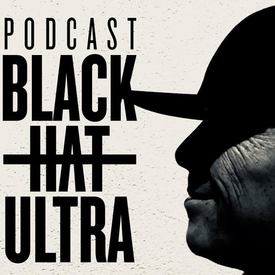 Sezon 2 - Black Hat Ultra - podcast Dąbkowski Kamil
