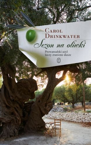 Sezon na oliwki Drinkwater Carol