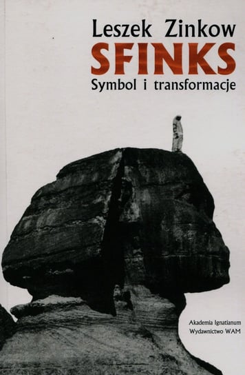 Sfinks Symbol i transformacje Zinkow Leszek