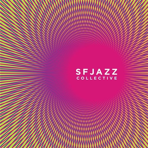 From Darkness to Light SFJazz Collective