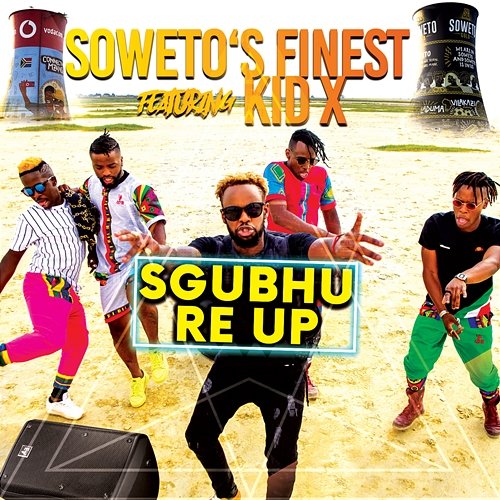 Sgubhu Re Up Soweto's Finest feat. Kid X