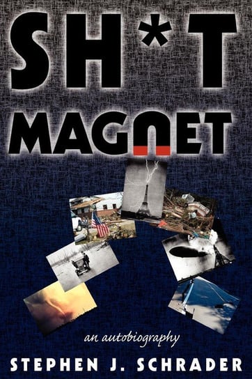 Sh*t Magnet Schrader Stephen J.
