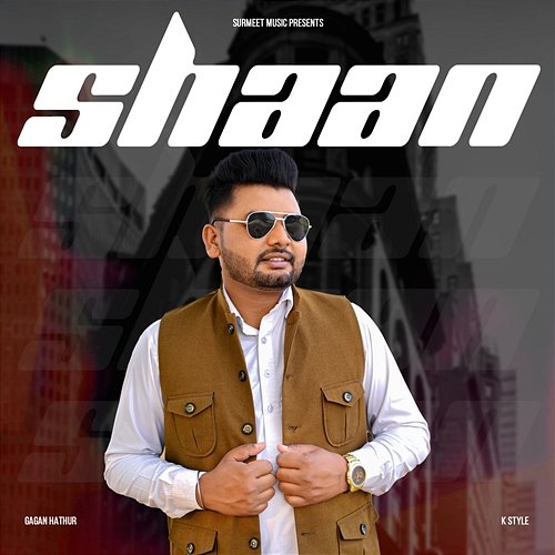 Shaan Gagan Hathur & K Style