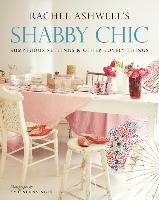 Shabby Chic: Sumptuous Settings and Other Lovely Things Ashwell Rachel