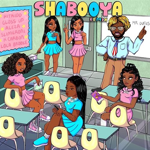 Shabooya Slimeroni, HitKidd, Gloss Up, Lola Brooke feat. K Carbon, Aleza