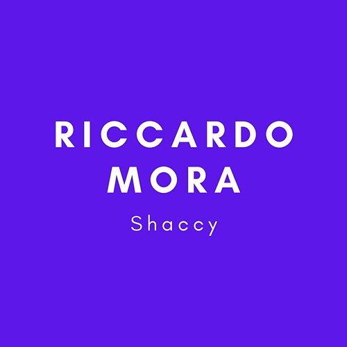 Shaccy Riccardo Mora