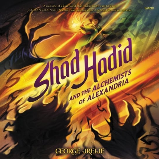 Shad Hadid and the Alchemists of Alexandria George Jreije