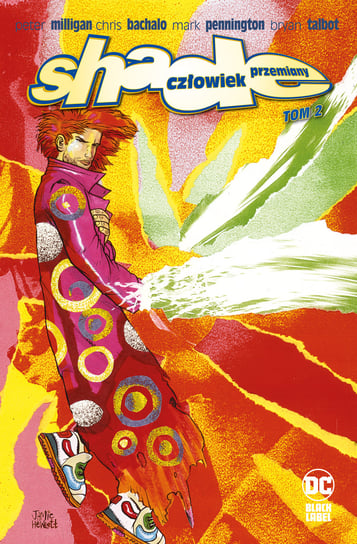 Shade. Człowiek przemiany. Tom 2 Milligan Peter, Bachalo Chris, Talbot Bryan, Pennington Mark