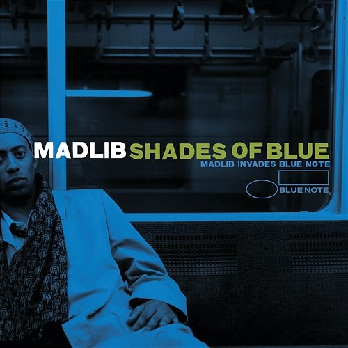 Shades Of Blue: Madlib Invades Blue Note Madlib