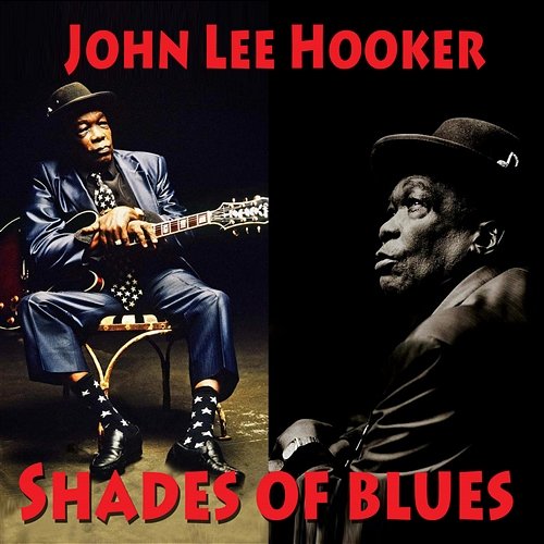 Shades Of Blues John Lee Hooker