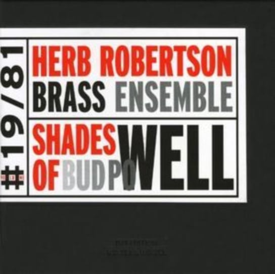 Shades Of Bud Powel Herb Robertson Brass Ensemble