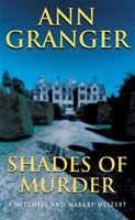 Shades of Murder (Mitchell & Markby 13) Granger Ann