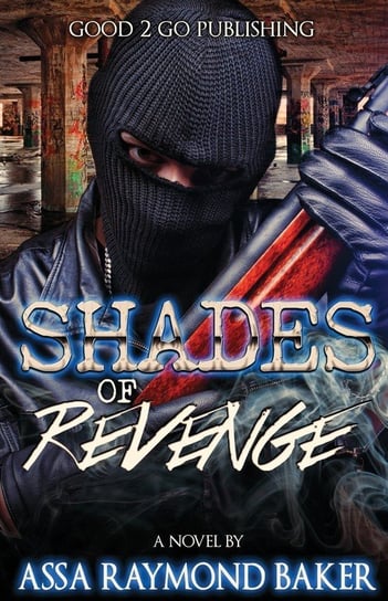 Shades of Revenge Baker Raymond