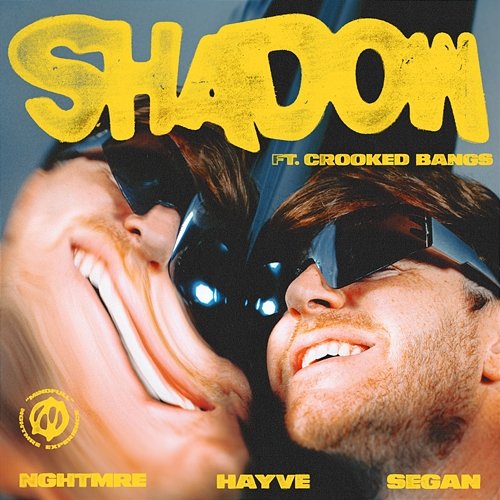 Shadow NGHTMRE, Crooked Bangs, hayve, Segan