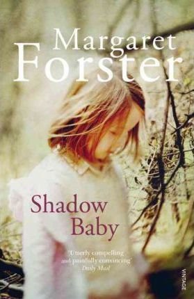 Shadow Baby Forster Margaret