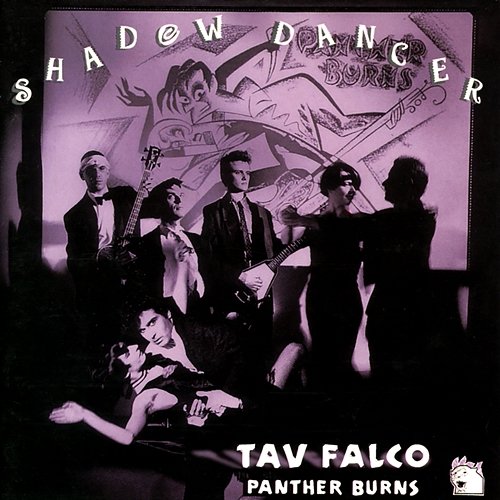 Shadow Dancer Tav Falco's Panther Burns