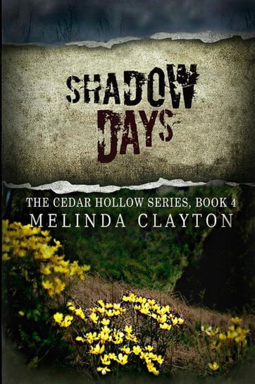 Shadow Days Clayton Melinda