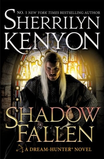 Shadow Fallen: the 6th book in the Dream Hunters series, from the No.1 New York Times bestselling au Kenyon Sherrilyn