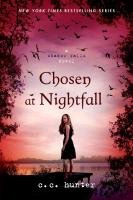 Shadow Falls 05. Chosen at Nightfall Hunter C. C.