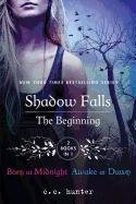 Shadow Falls: The Beginning: Born at Midnight and Awake at Dawn Hunter C. C.