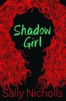Shadow Girl Nicholls Sally
