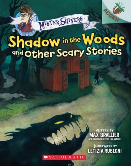 Shadow in the Woods and Other Scary Stories: An Acorn Book (Mister Shivers #2) Brallier Max