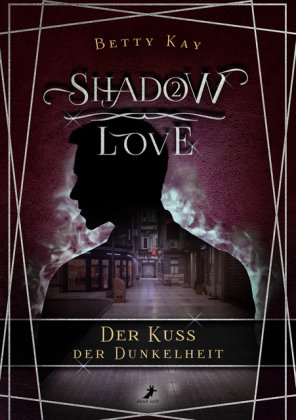 Shadow Love - Der Kuss der Dunkelheit Dead Soft Verlag