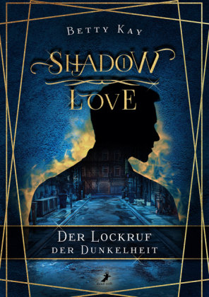 Shadow Love - Der Lockruf der Dunkelheit Dead Soft Verlag
