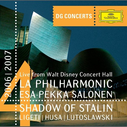 Shadow of Stalin - Ligeti: Concert Romanesc / Husa: Music for Prague / Lutoslawski: Concerto for Orchestra Los Angeles Philharmonic, Esa-Pekka Salonen