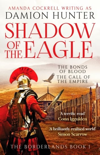 Shadow of the Eagle: Fascinating and exciting Simon Scarrow Damion Hunter