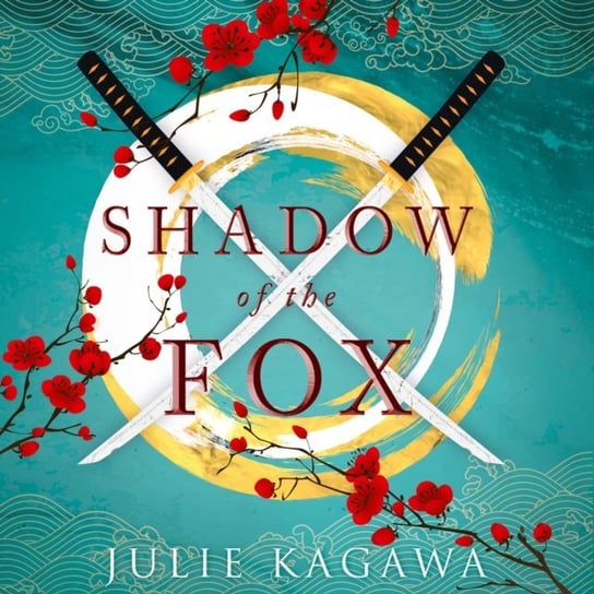 Shadow Of The Fox - audiobook Kagawa Julie