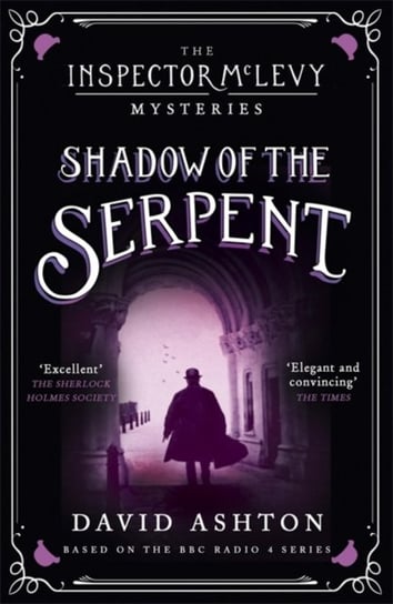 Shadow of the Serpent: An Inspector McLevy Mystery 1 Ashton David