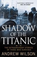 Shadow of the Titanic Wilson Andrew