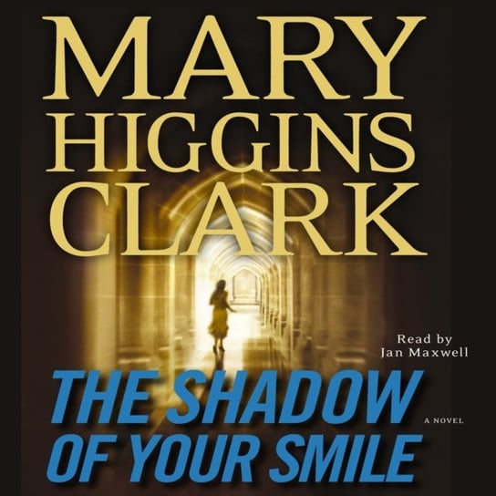 Shadow of Your Smile Higgins Clark Mary