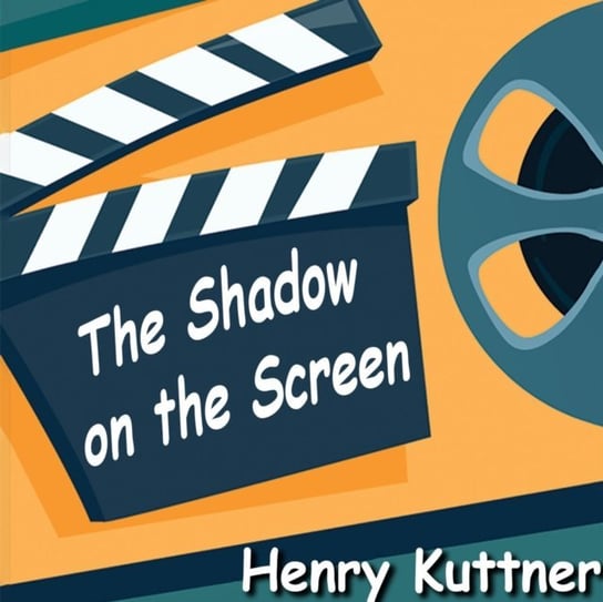 Shadow on the Screen Henry Kuttner