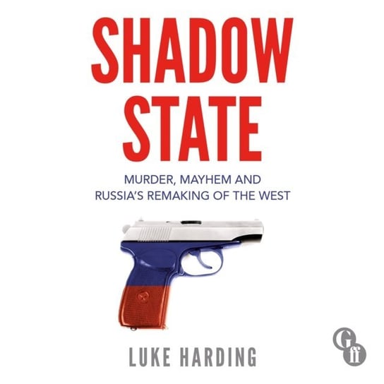 Shadow State - audiobook Harding Luke