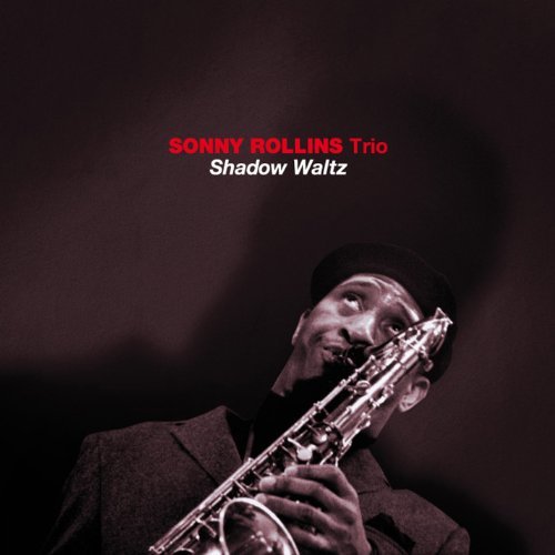 Shadow Waltz Sonny Rollins