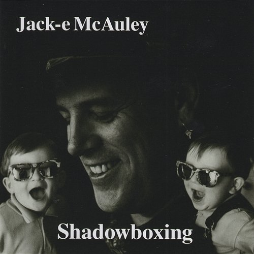 Shadowboxing Jack-e McAuley