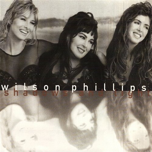 Shadows And Light Wilson Phillips