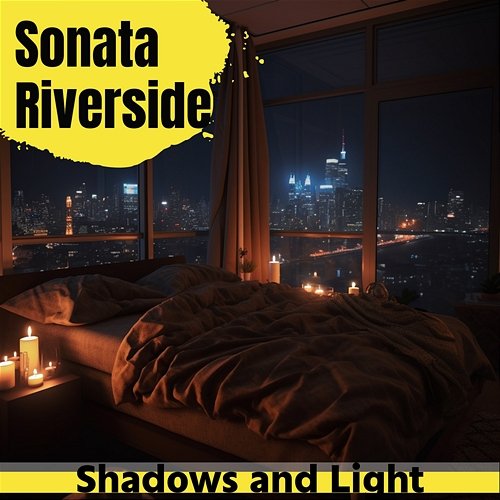 Shadows and Light Sonata Riverside