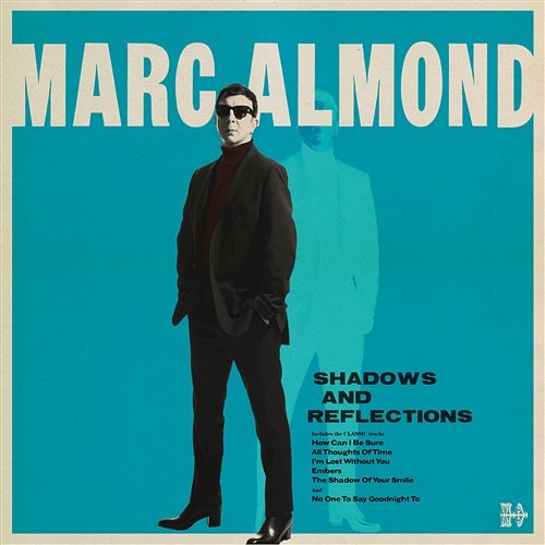 Shadows and Reflections Marc Almond
