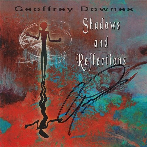 Shadows and Reflections Geoff Downes