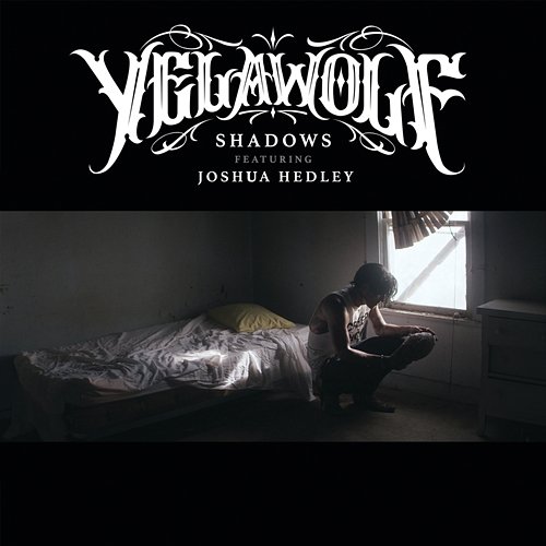 Shadows Yelawolf feat. Joshua Hedley